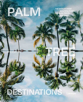 Palm Tree Destinations by Skye Sherman