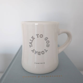 Talk to God Today Ceramic Mug